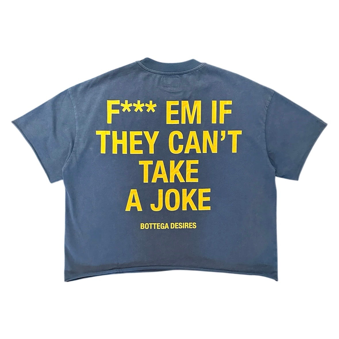 Bottega Desires Blue Fuck Em T-Shirt